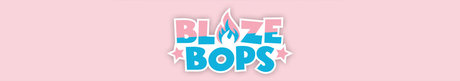 Blaze Bops