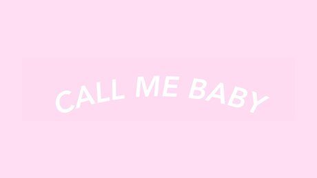 Call Me Baby