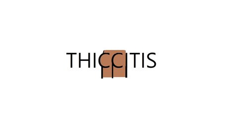 Thiccitis